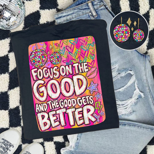 Focus On The Good