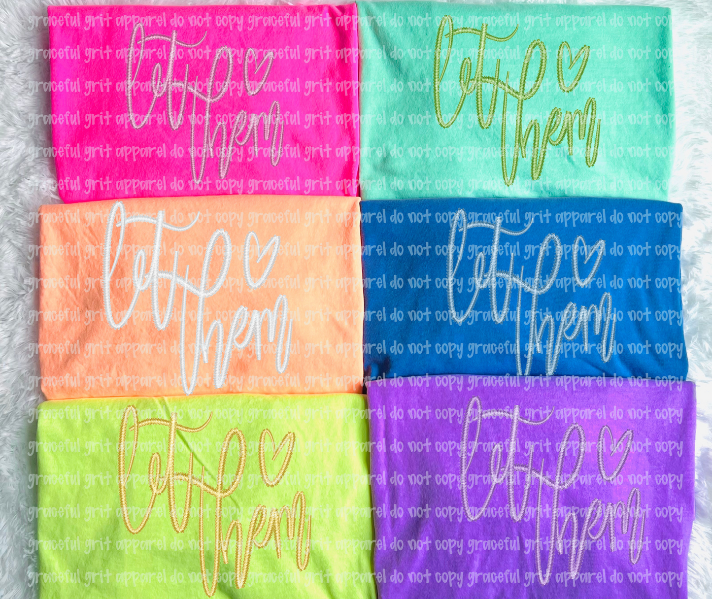 Let Them Neon Colorways