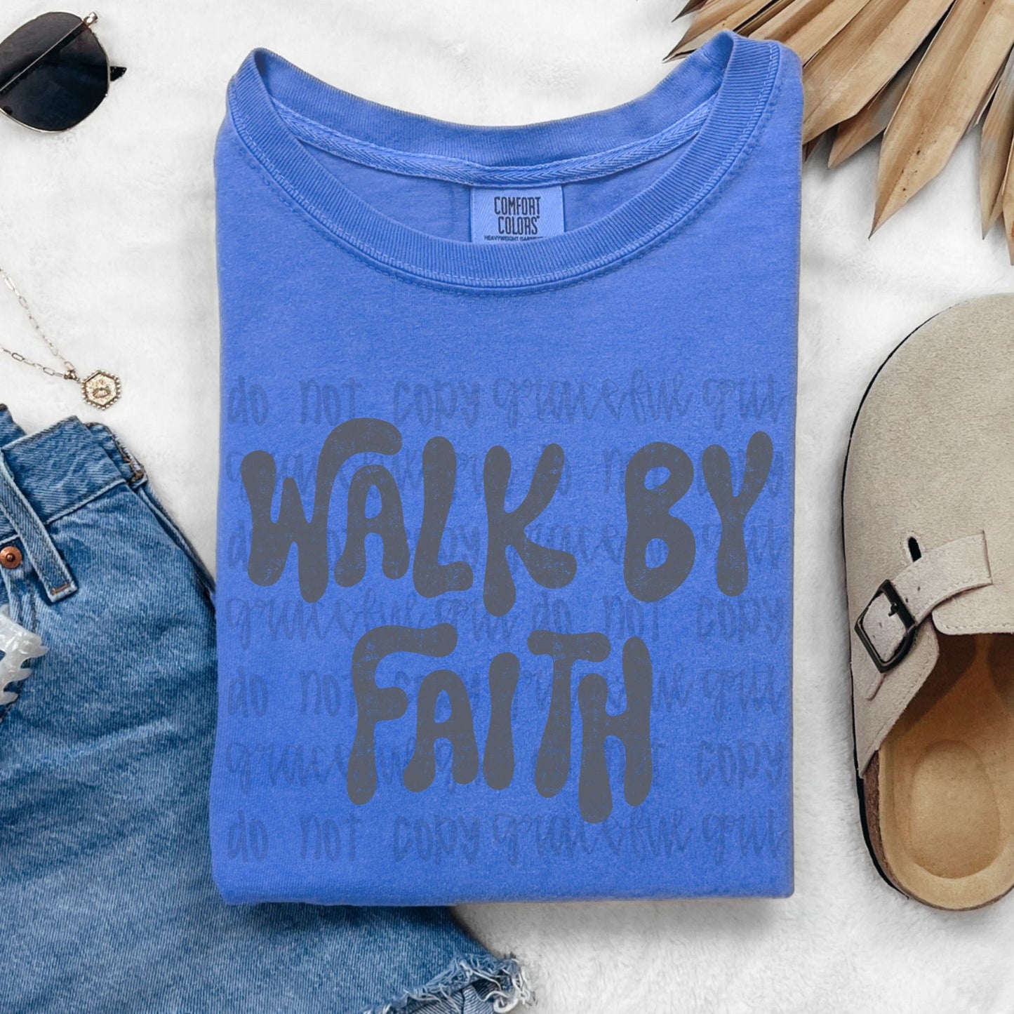 Walk by Faith monotone