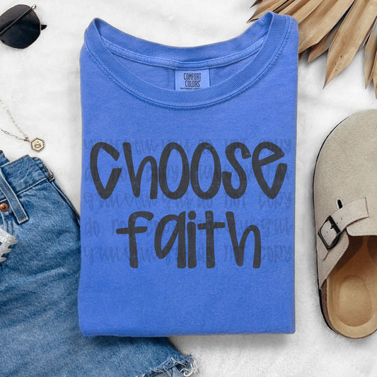 Choose Faith monotone
