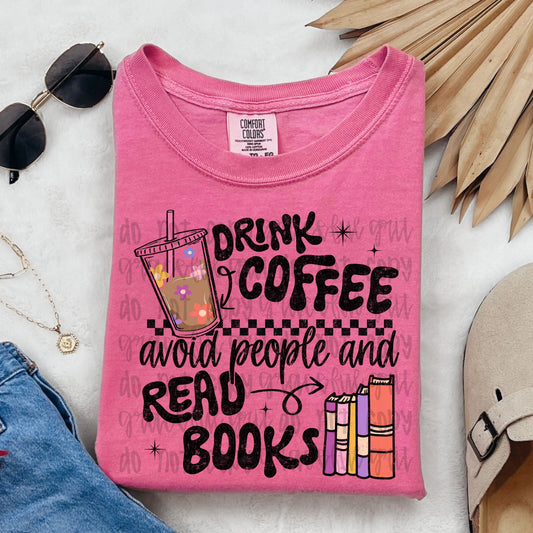 Drink Coffee Avoid People Read Books