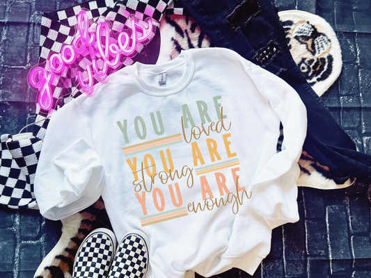 You Are Loved Strong Enough